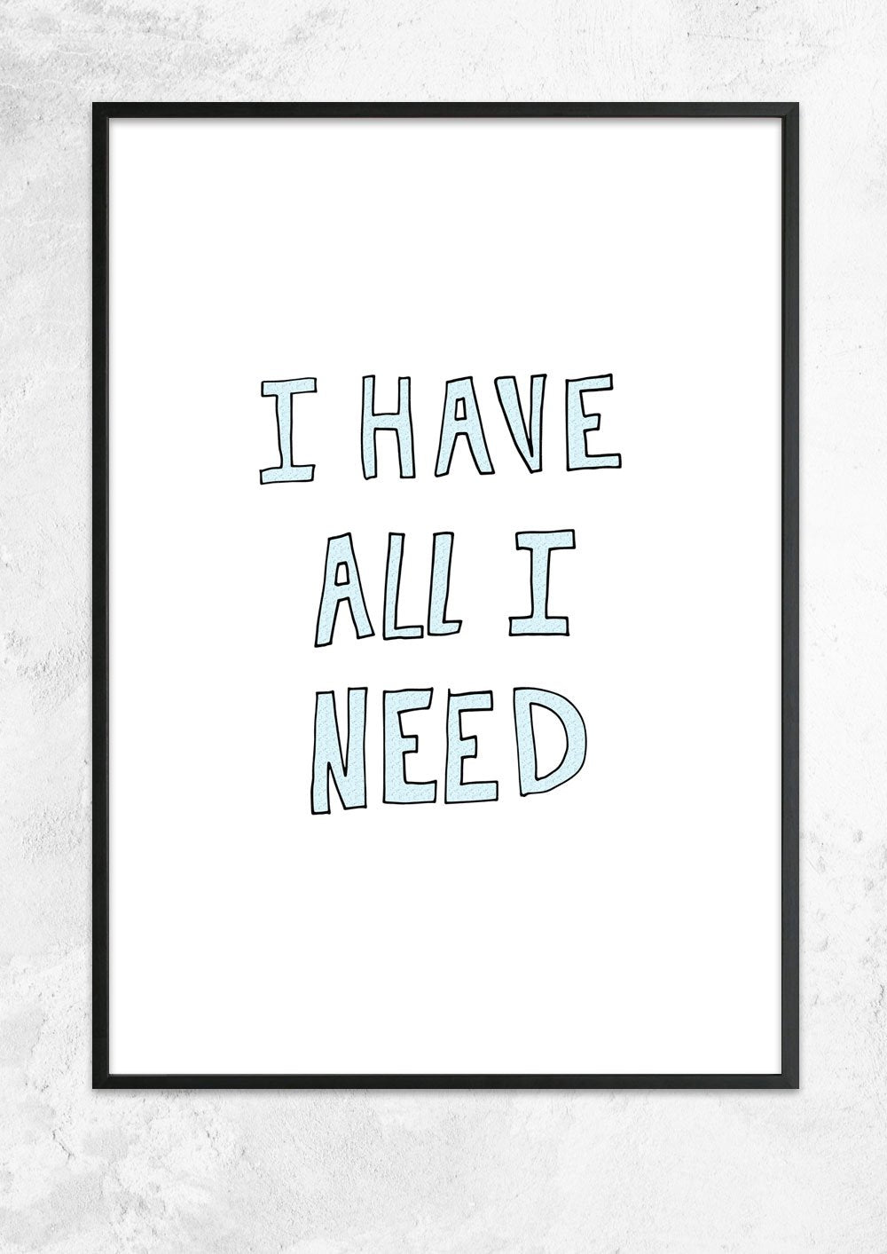 I Have All I Need