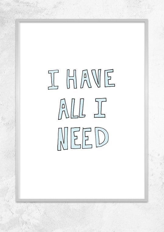 I Have All I Need